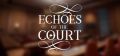 Echoes of the Court