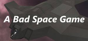 A Bad Space Game